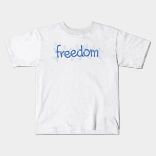 Digitally Created Handwritten Graphic Art on the Theme of Freedom GC-101 Kids T-Shirt